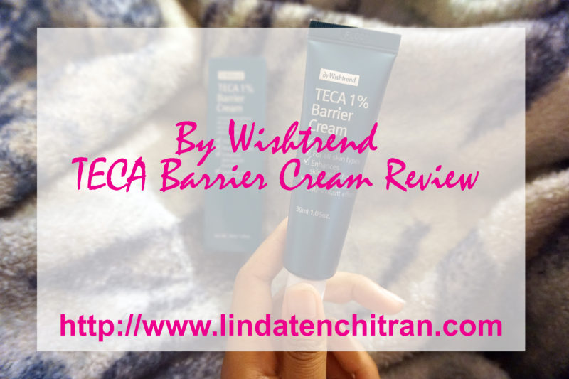 By-Wishtrend-TECA-Barrier-Cream-Review-LINDATENCHITRAN-1-1616x1080