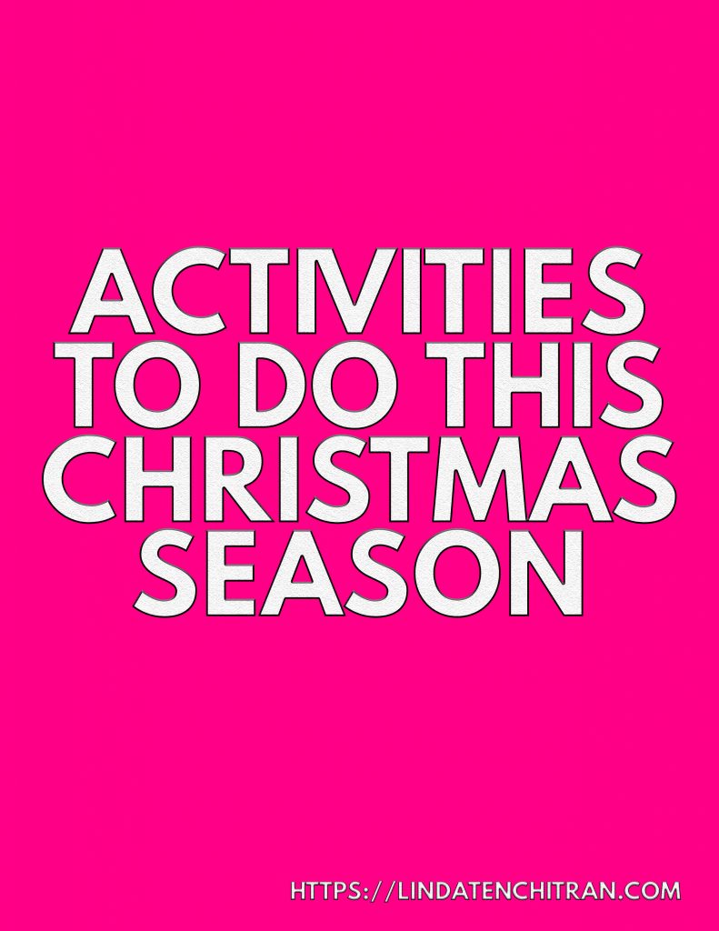 Activities To Do This Christmas Season