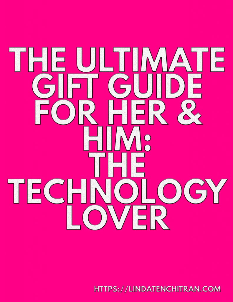 The Ultimate Gift Guide For Her & Him: the Technology Lover
