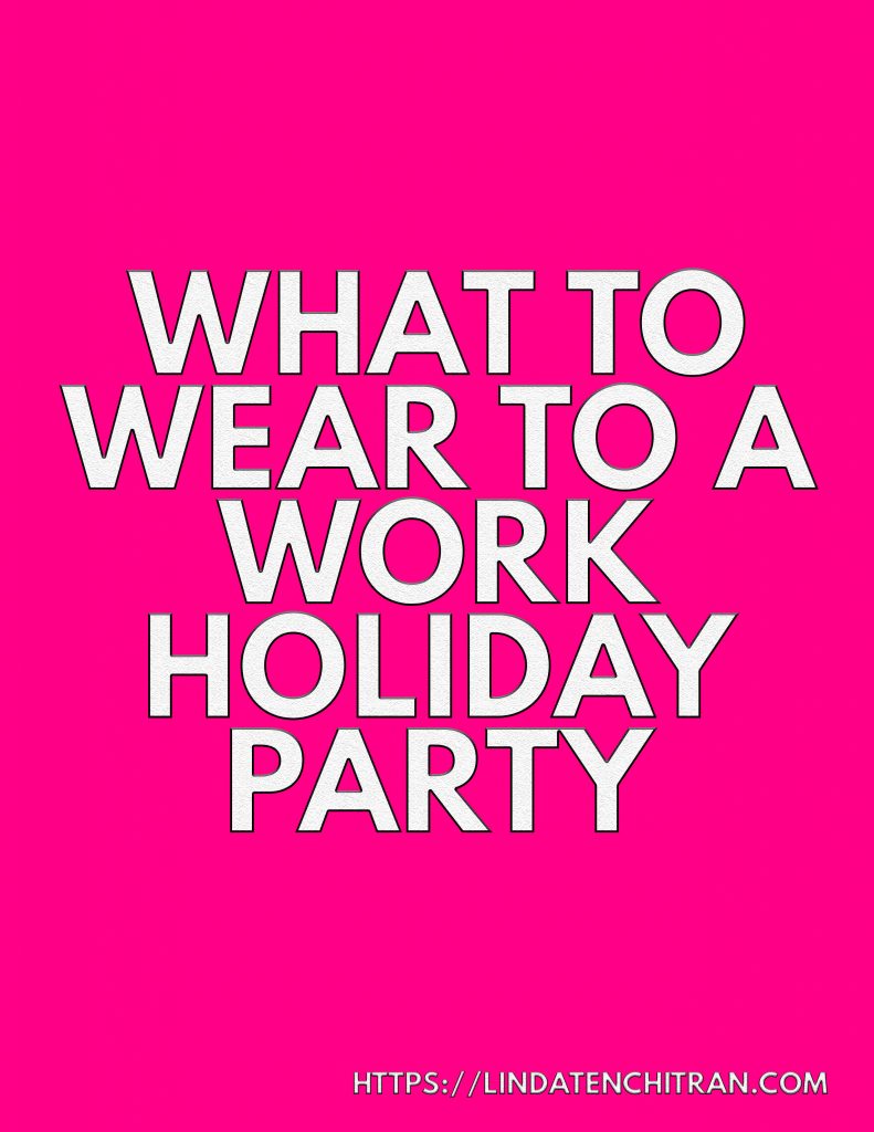 What To Wear To A Work Holiday Party