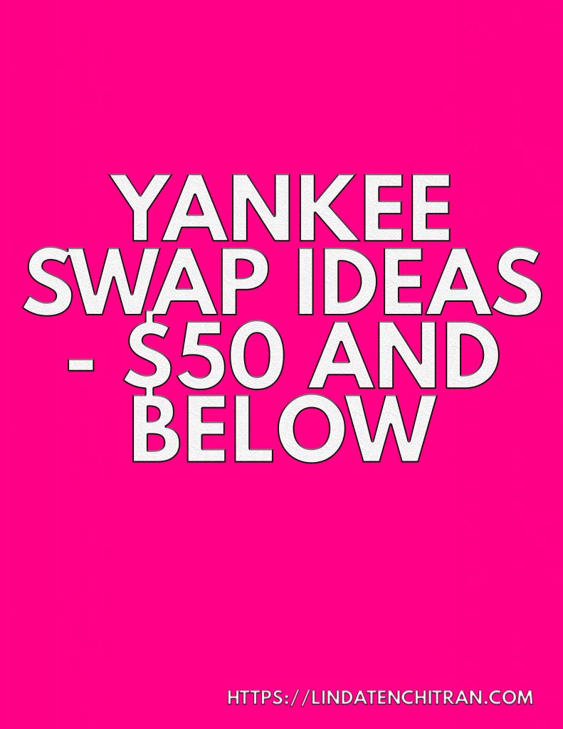 Yankee Swap Ideas – $50 and Under